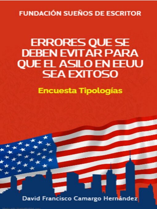 Title details for Errores que se deben evitar para que el asilo en EEUU sea exitoso by DAVID FRANCISCO CAMARGO HERNÁNDEZ - Available